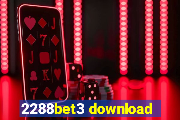 2288bet3 download